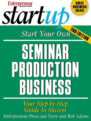 Start Your Own Seminar Production Business - ebook
